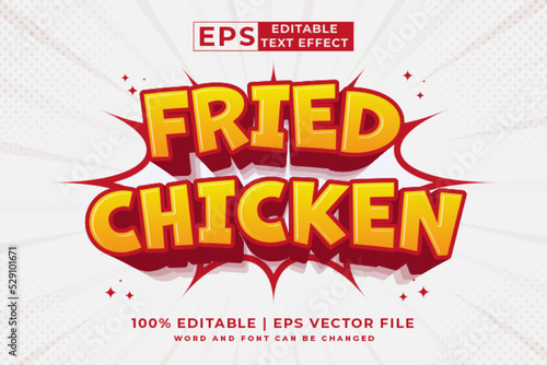 Editable text effect Fried Chicken 3d cartoon template style premium vector