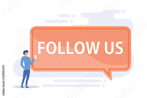 Audience attraction, follow us notification sign. Social media advertisement, online marketing, promo sticker. Speech bubble with typography. flat vector modern illustration