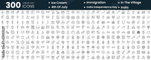Set of 300 thin line icons set. In this bundle include ice cream shop, immigration, in the village, 4th of july, india, india independence day