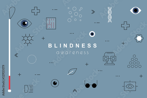 Blindness Awareness, living without sight. White cane. Save Your Vision. Diabetic Eye Disease. Persons with Disabilities. Blinding diseases