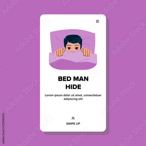 bed man hide vector. under pillow, sleep young bedroom, home blanket, funny afraid, awake morning, scared bed man hide character. people flat cartoon illustration