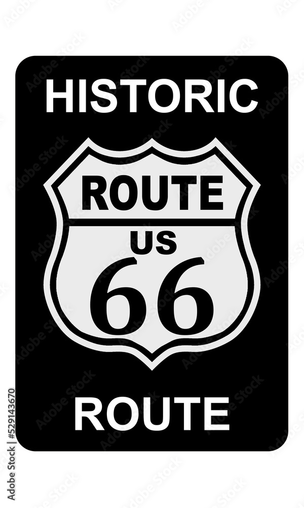 Route 66 old historic traffic sign Route 66 old historic traffic sign