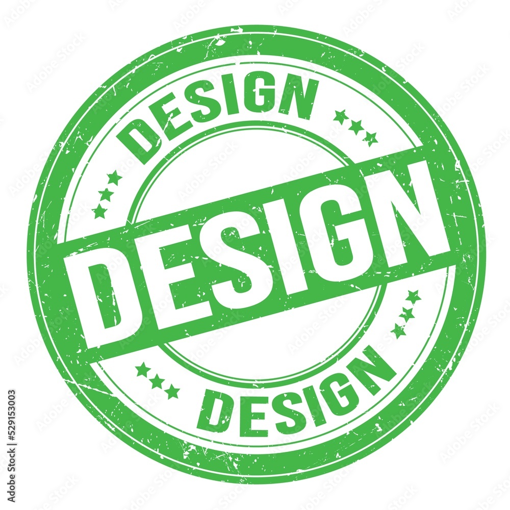 DESIGN text written on green round stamp sign DESIGN text written on green round stamp sign