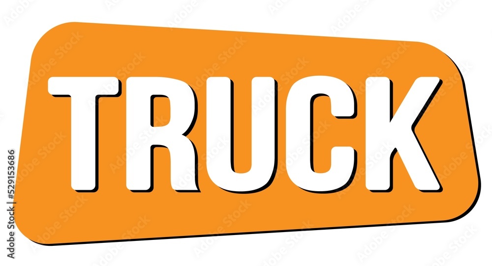 TRUCK text on orange trapeze stamp sign. TRUCK text on orange trapeze stamp sign.