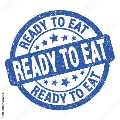 READY TO EAT text written on blue round stamp sign.
