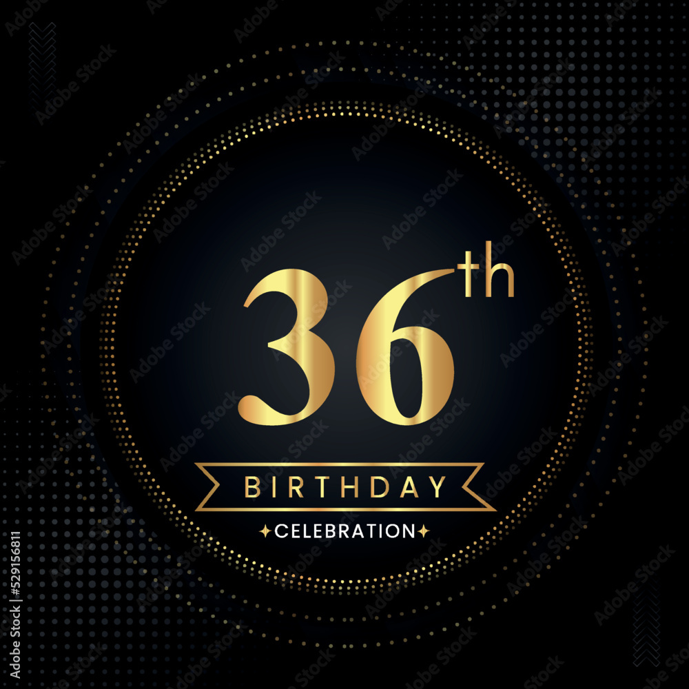 Happy 36th birthday with golden dotted circle frames on black background. Premium design for banner, poster, anniversary, birthday celebrations, birthday card, greetings card, ceremony. Happy 36th birthday with golden dotted circle frames on black background. Premium design for banner, poster, anniversary, birthday celebrations, birthday card, greetings card, ceremony.