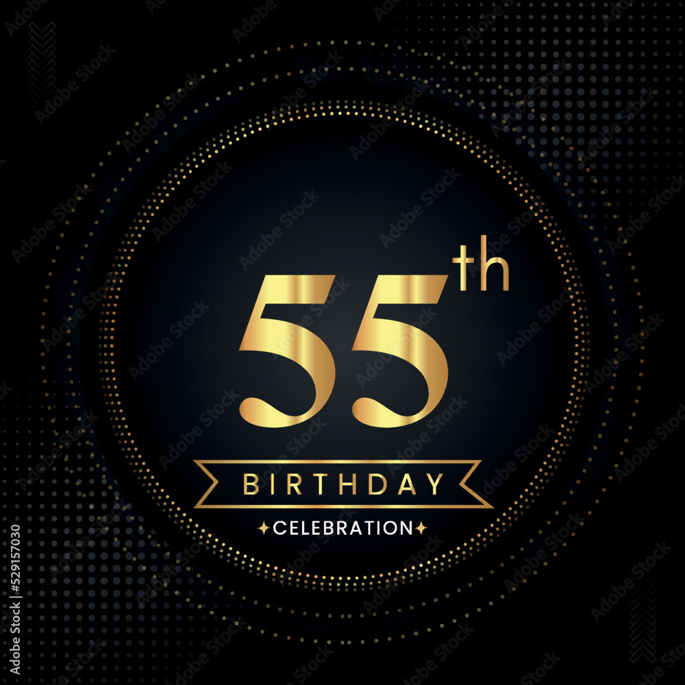 Happy 55th birthday with golden dotted circle frames on black background. Premium design for banner, poster, anniversary, birthday celebrations, birthday card, greetings card, ceremony. Happy 55th birthday with golden dotted circle frames on black background. Premium design for banner, poster, anniversary, birthday celebrations, birthday card, greetings card, ceremony.