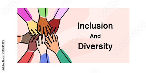 Banner with the inscription inclusion and diversity. Multiethnic hands holding each other