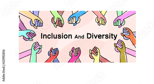 Banner with the inscription inclusion and diversity. Multiethnic hands holding each other