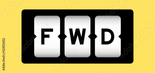 Black color in word FWD (Abbreviation of forward) on slot banner with yellow color background