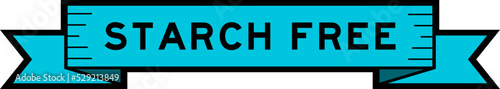 Ribbon label banner with word starch free in blue color on white background