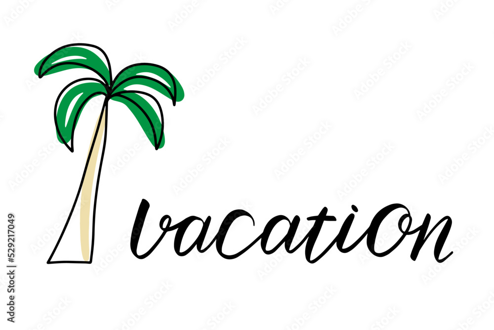 Naklejka premium Summer vacation card. Botany tropic plant. Calligraphy graphic text. Hand drawing quote flyer. Beach resort sign sketch. Holiday symbol
