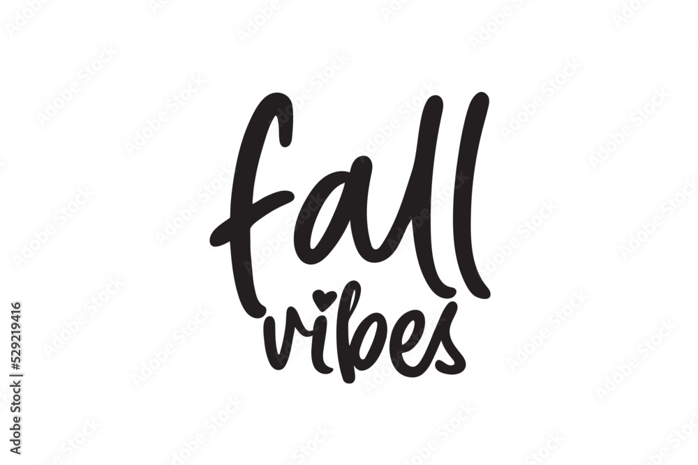 Fall vibes. Hand lettering quote isolated on white background. Vector typography for home decorations, t shirts, posters, greeting cards
Fall vibes. Hand lettering quote isolated on white background. Vector typography for home decorations, t shirts, posters, greeting cards