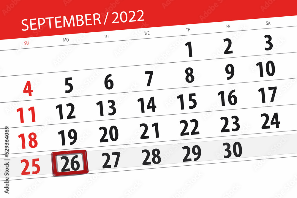 Fototapeta premium Calendar planner for the month september 2022, deadline day, 26, monday
