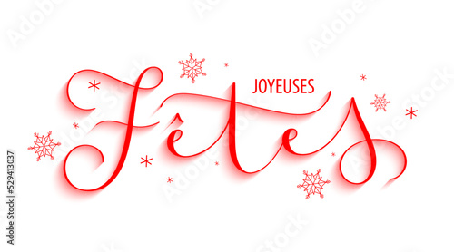 Banniere calligraphique vecteur rouge JOYEUSES FETES avec flocons de neige