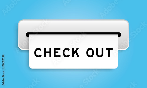 White coupon banner with word check out from machine on blue color background