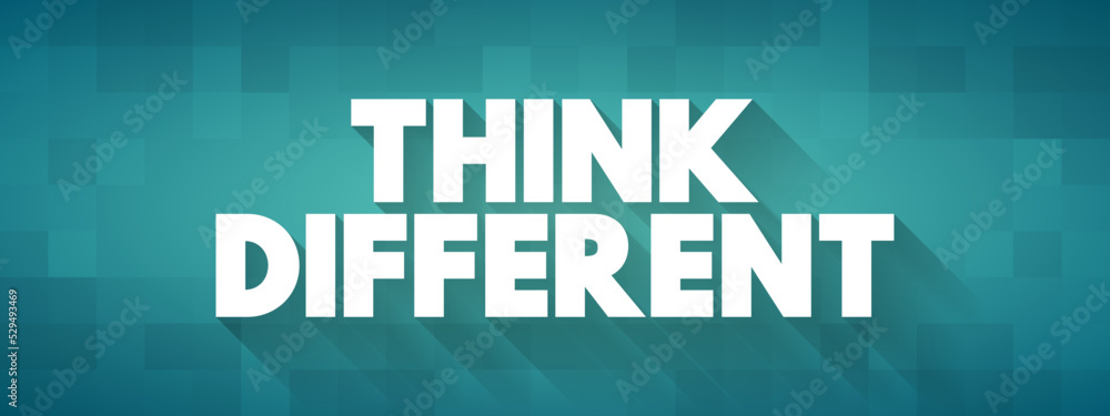 Think Different text quote, concept background