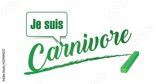 je suis carnivore
