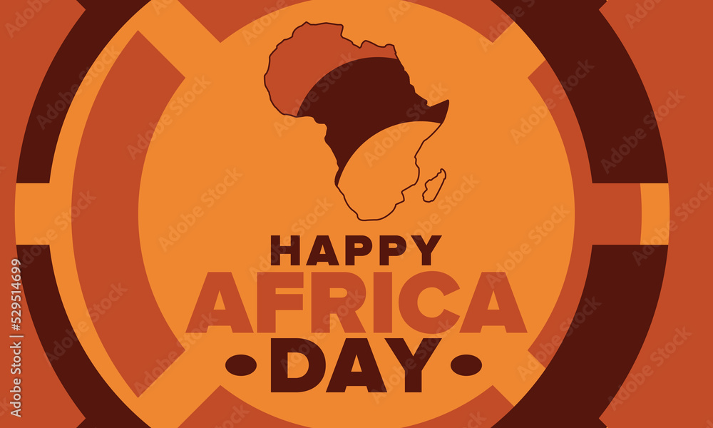 Africa Day. Happy African Freedom Day and Liberation Day. Celebrate