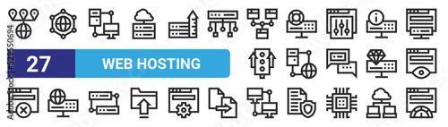 set of 27 outline web web hosting icons such as world grid, connection, responsive, lifesaver, connect, server, computer, speedometer vector thin icons for web design, mobile app.