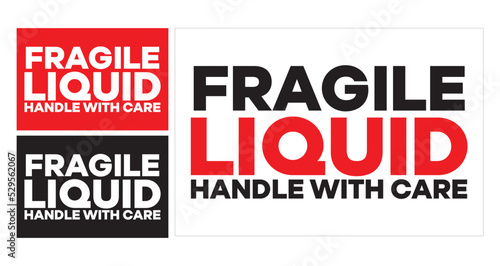 Fragile Liquid handle equipment label for parcel delivery expensive cargo valuable object breakable product liquid chemistry product easy to use print and attach vector eps.