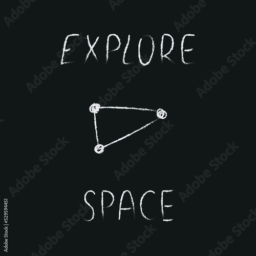 Doodle cosmos illustration in childish style. Hand drawn space card with lettering explore, constellation. Black and white.