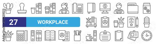 set of 27 outline web workplace icons such as cactus, stamp, books, online banking, clipboard, calculator, tea cup, wall clock vector thin icons for web design, mobile app.