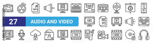 set of 27 outline web audio and video icons such as folder, roll film, mp, caste, video, microphone, , headphones vector thin icons for web design, mobile app.