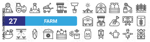 set of 27 outline web farm icons such as fruit, tractor, carrot, barn, shop, crops, milk bottle, windmill vector thin icons for web design, mobile app.