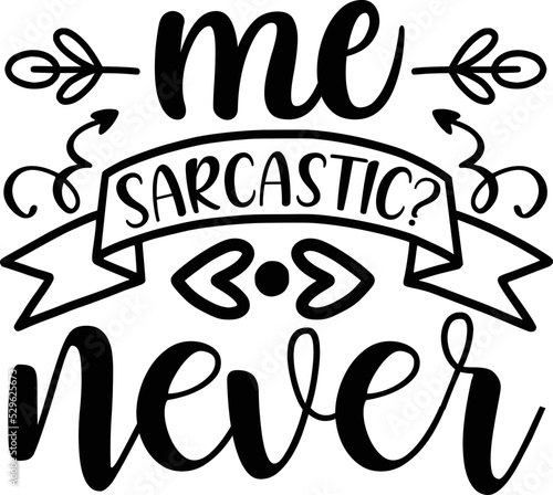 Sarcastic svg design cut files