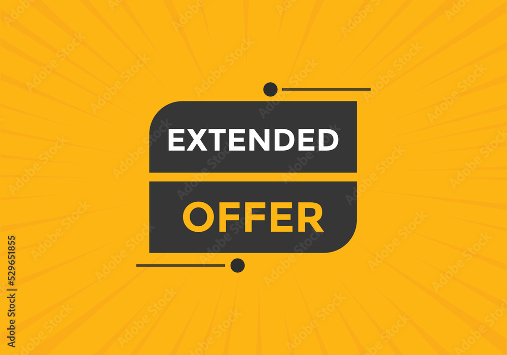 Extended offer Colorful label sign template. Extended offer symbol web banner
