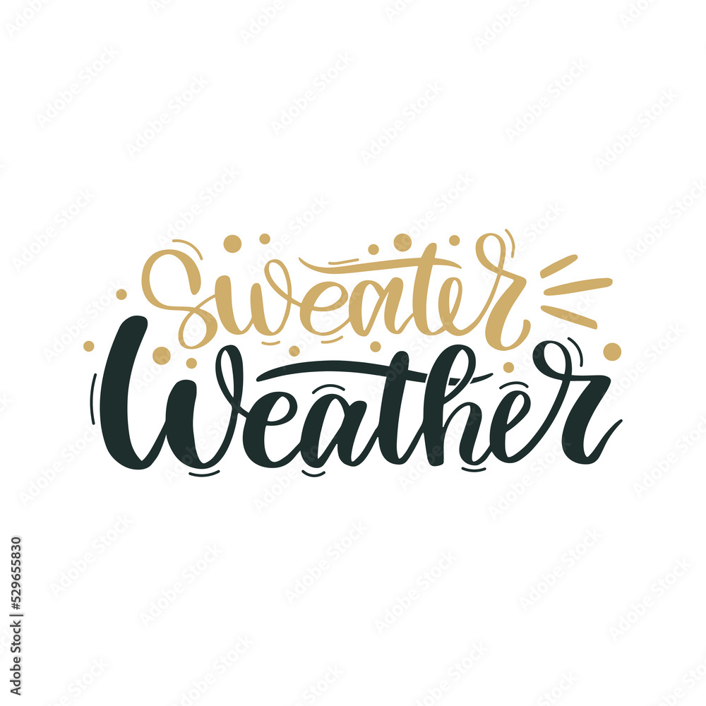 Fototapeta premium Sweater Weather. Merry Christmas and Happy New Year lettering. Winter holiday greeting card, xmas quotes and phrases illustration set. Typography collection for banners, postcard, greeting cards, gift