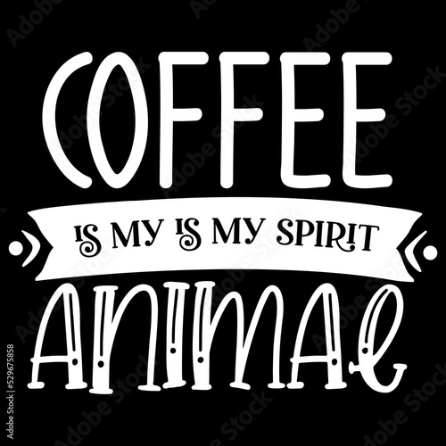 Coffee Is My Animae  photo