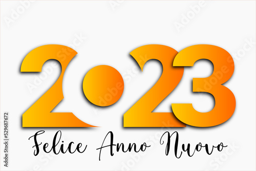 felice anno nuovo - buon anno 2023	