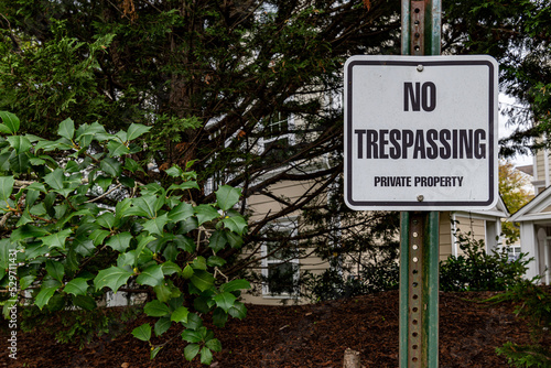 A no trespassing sign in Gaithersburg, Montgomery County, Maryland.
