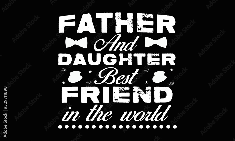 Obraz premium Dad T-shirt Design Vector Template