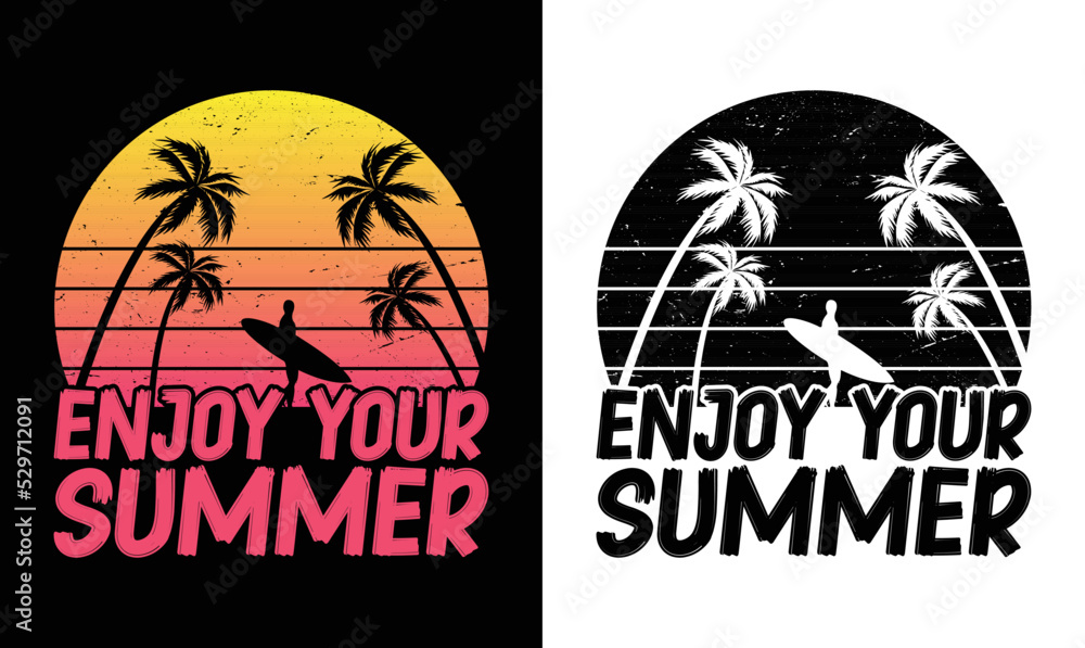 Enjoy Your Summer, Summer Quote T shirt design Vintage