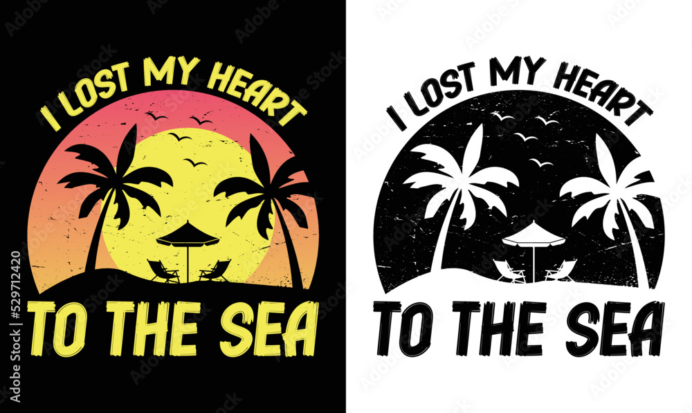 I Lost My Heart To The Sea, Summer Quote T shirt design, Vintage