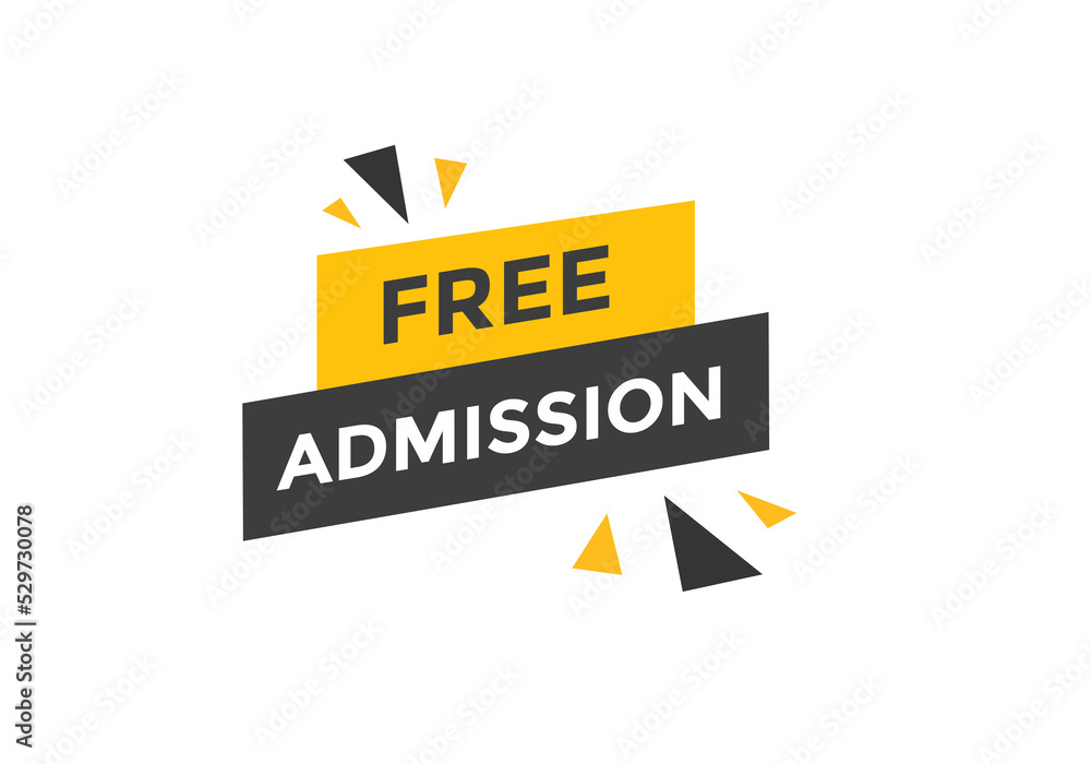Free Admission text button. speech bubble. Free Admission Colorful web banner. vector illustration
Free Admission text button. speech bubble. Free Admission Colorful web banner. vector illustration