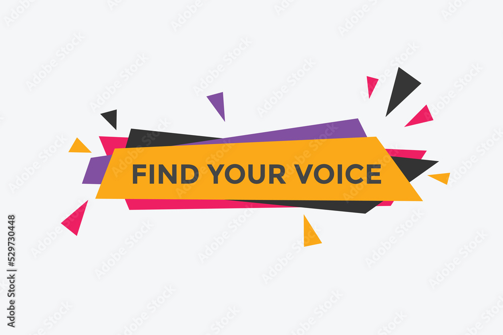 Find your voice Colorful label sign template. Find your voice symbol web banner
Find your voice Colorful label sign template. Find your voice symbol web banner