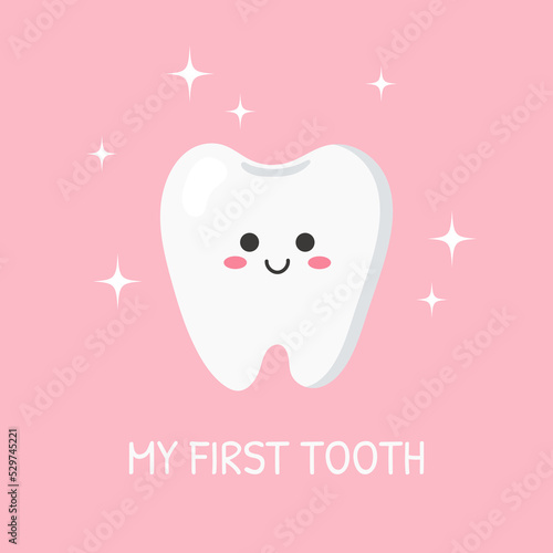 My first tooth. Cute cartoon tooth. Vector illustration