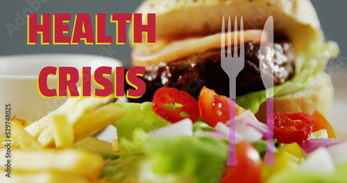 Health Crisis text and knife and fork icon against burger, fries and salad