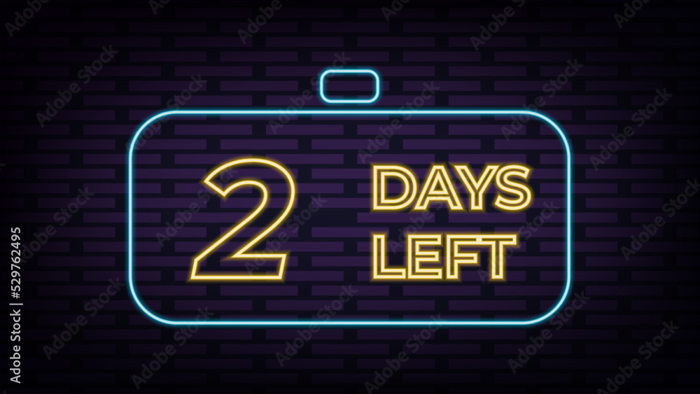 Obraz premium 2 day to go. Neon style icon. Vector typographic design. Vector stock illustration. Vector illustration 