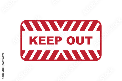 keep out sign on white background
