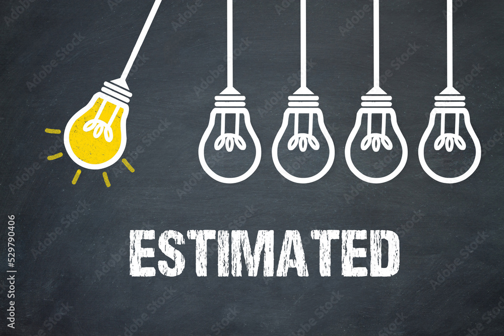 Fototapeta premium estimated