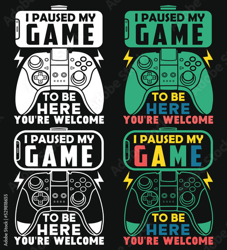 I paused my game, video game controller t-shirt design, gaming quotes design (4)