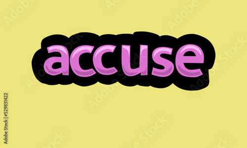 ACCUSE writing vector design on a yellow background