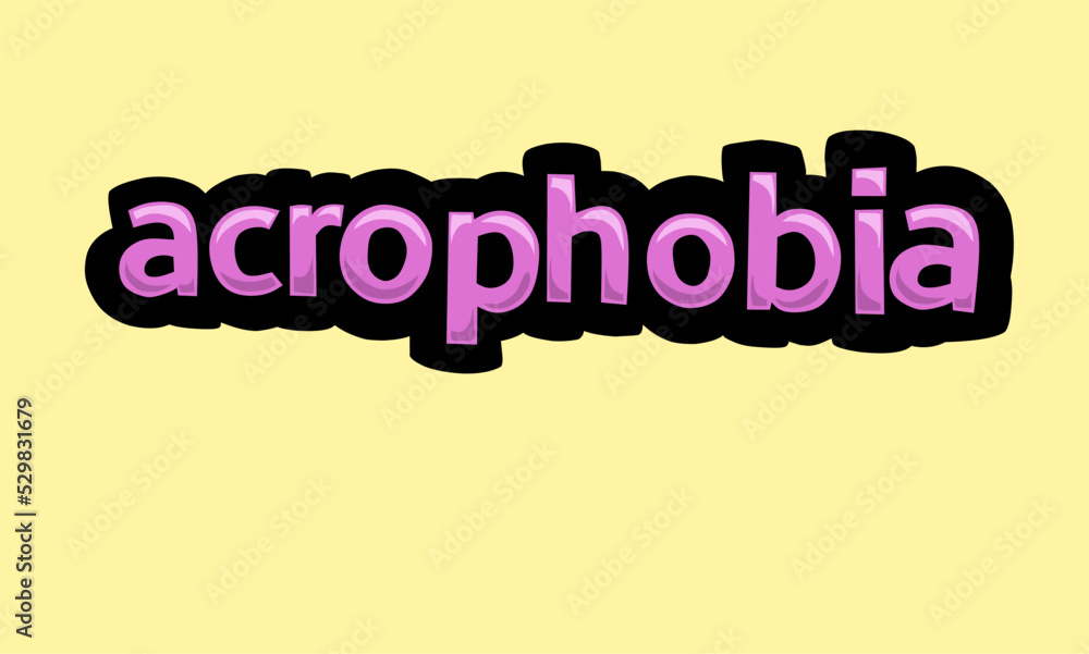 ACROPHOBIA writing vector design on a yellow background