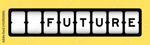 Black color in word future on slot banner with yellow color background
