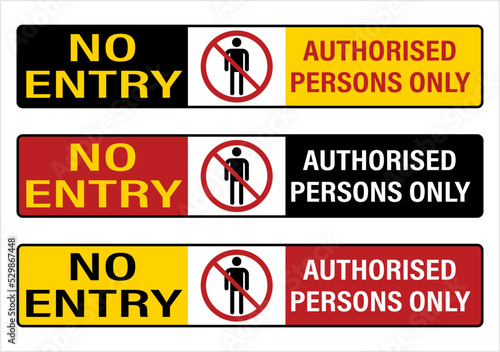 No Entry Authorised Persons Only Prohibition Sign M_2209005